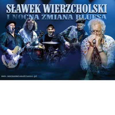 Plakat wydarzenia:  SŁAWEK WIERZCHOLSKI I NOCNA ZMIANA BLUESA 