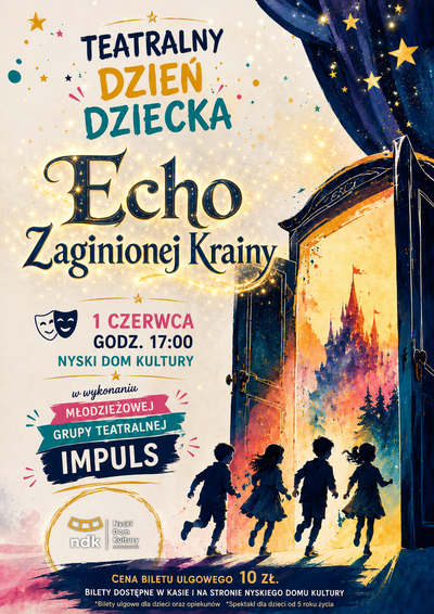 Plakat wydarzenia:  TEATRALNY DZIEŃ DZIECKA - Echo Zaginionej Krainy 