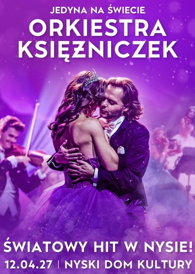 Plakat wydarzenia:  Orkiestra Księżniczek - Koncert Wiedeński 2  