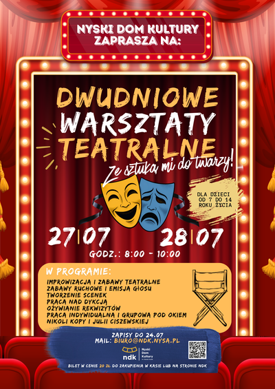 Plakat wydarzenia:  Dwudniowe warsztaty teatralne ''Ze sztuką mi do twarzy'' w dniach 27 i 28 lipca 