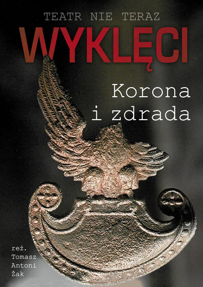 Plakat wydarzenia: ''Korona i zdrada'' Wyklęci 2  